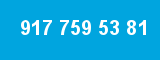 917 759 53 81